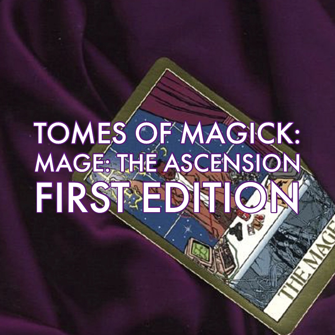 Tomes of Magick: Mage: The Ascension, First Edition