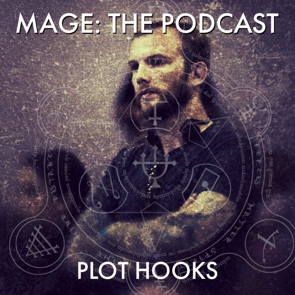 plot-hooks-mage-the-podcast