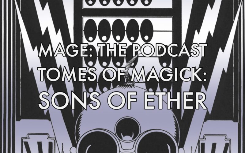 Tomes of Magick: Sons of Ether