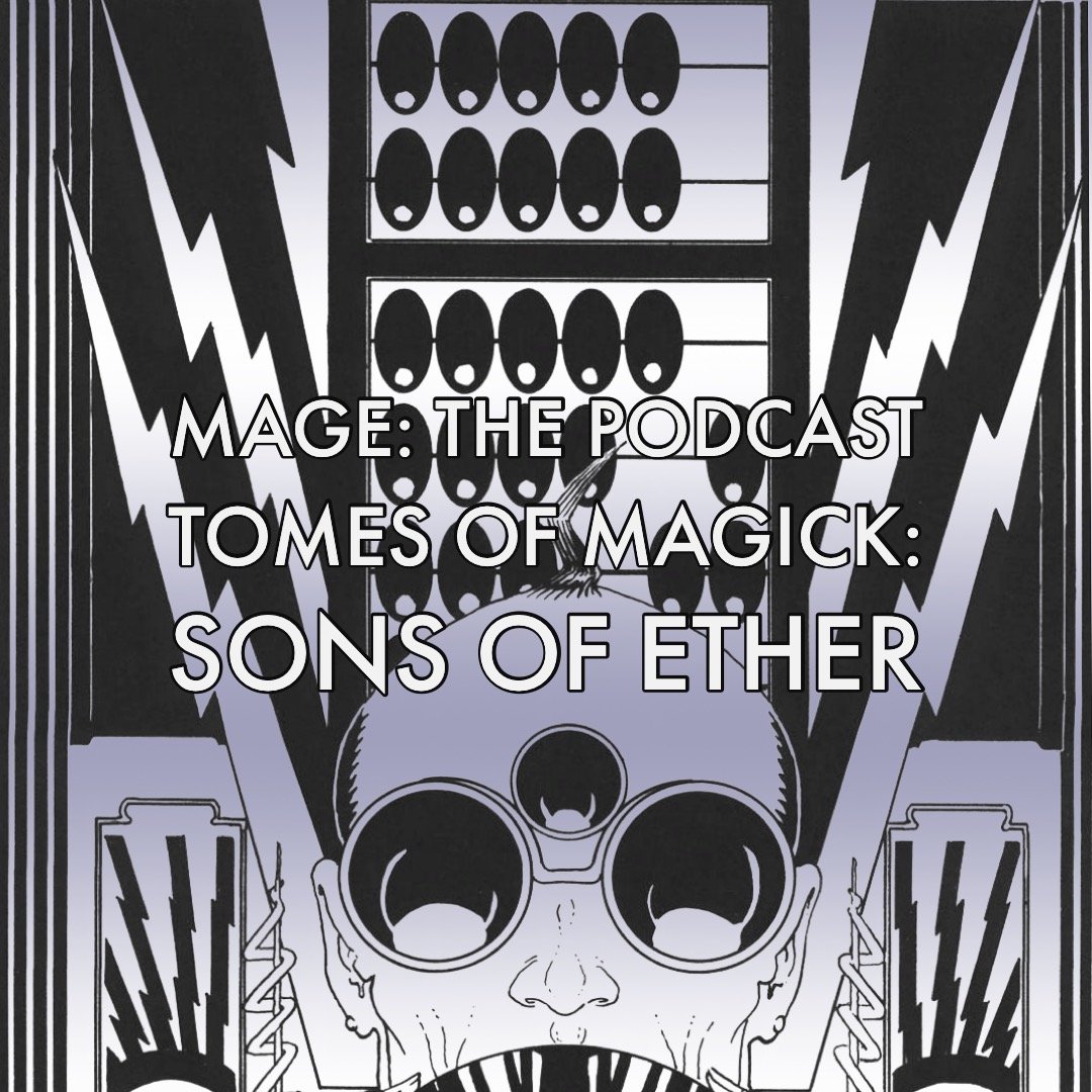 Tomes of Magick: Sons of Ether