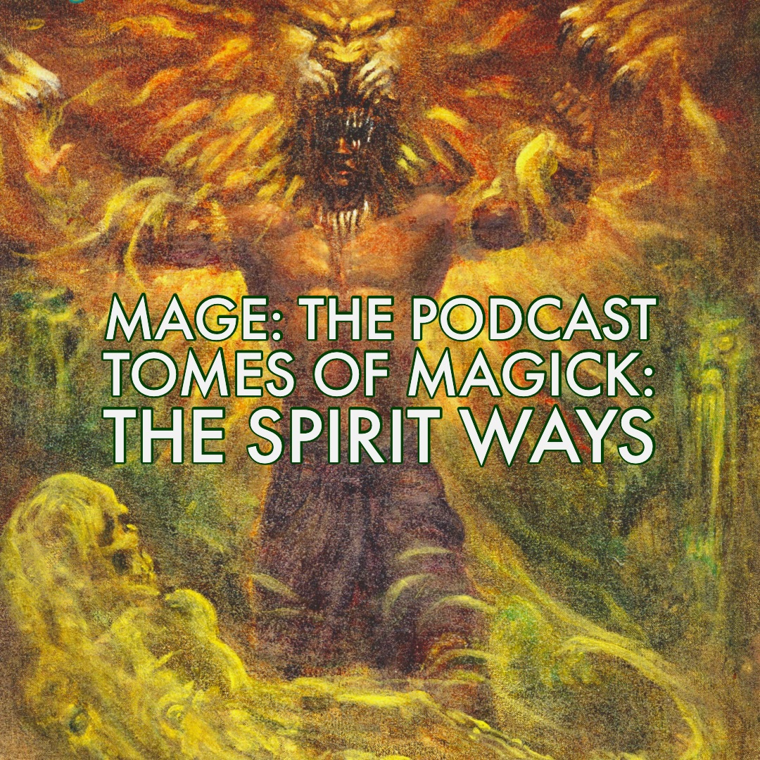 Tomes of Magick: The Spirit Ways