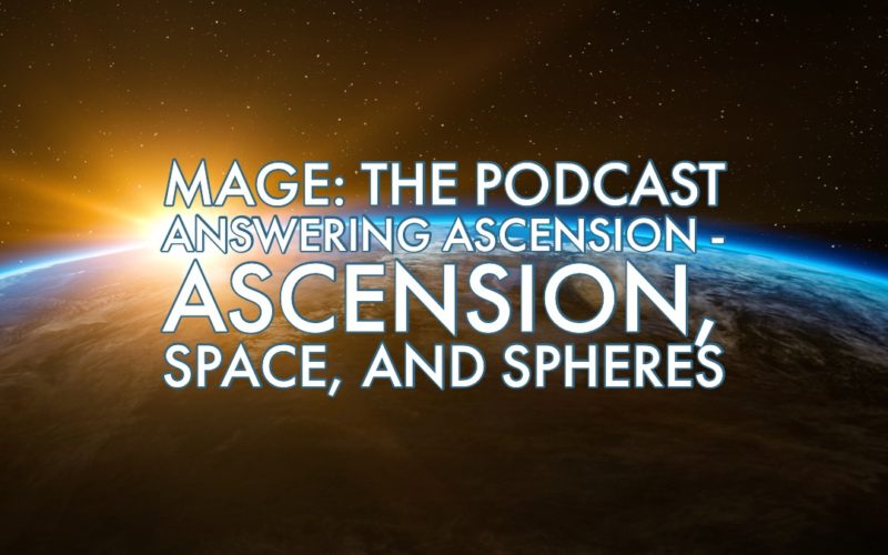 Answering Ascension: Ascension, Space and Spheres