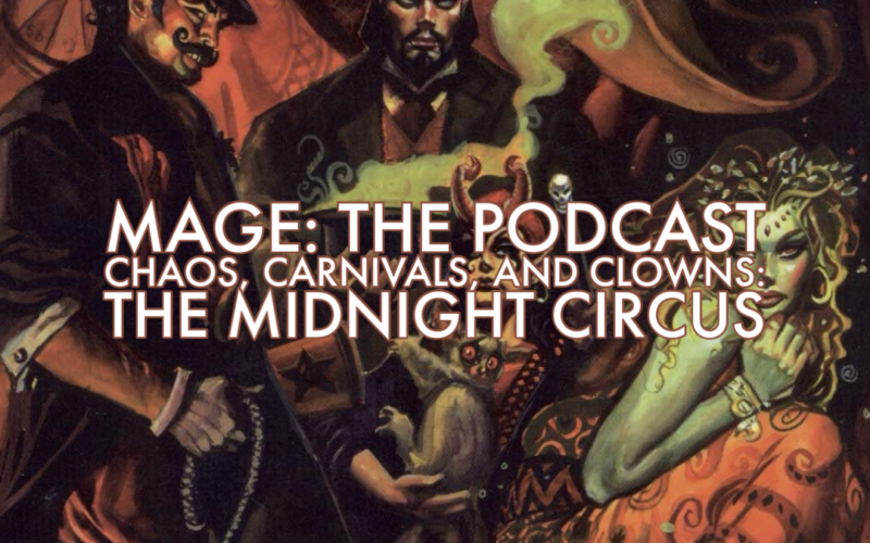 Chaos, Carnivals and Clowns - The Midnight Circus