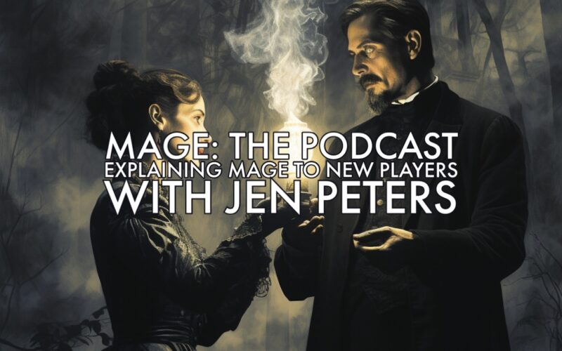 Explaining Mage to New Players with Jen Peters