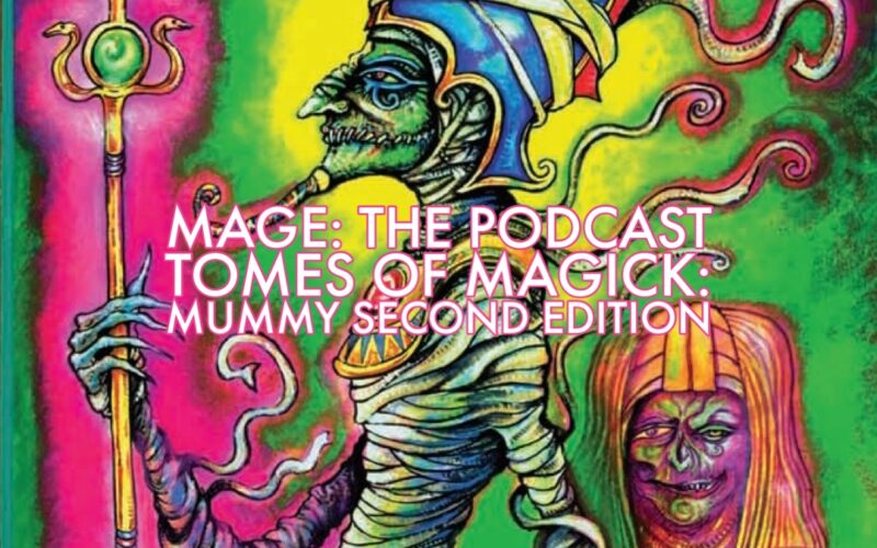 Tomes of Magick: Mummy Second Edition