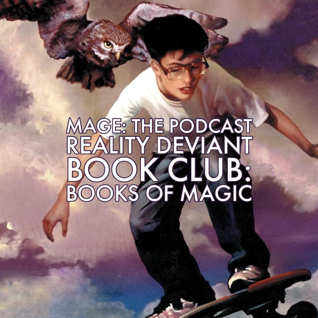 Reality Deviant Book Club: Books of Magic