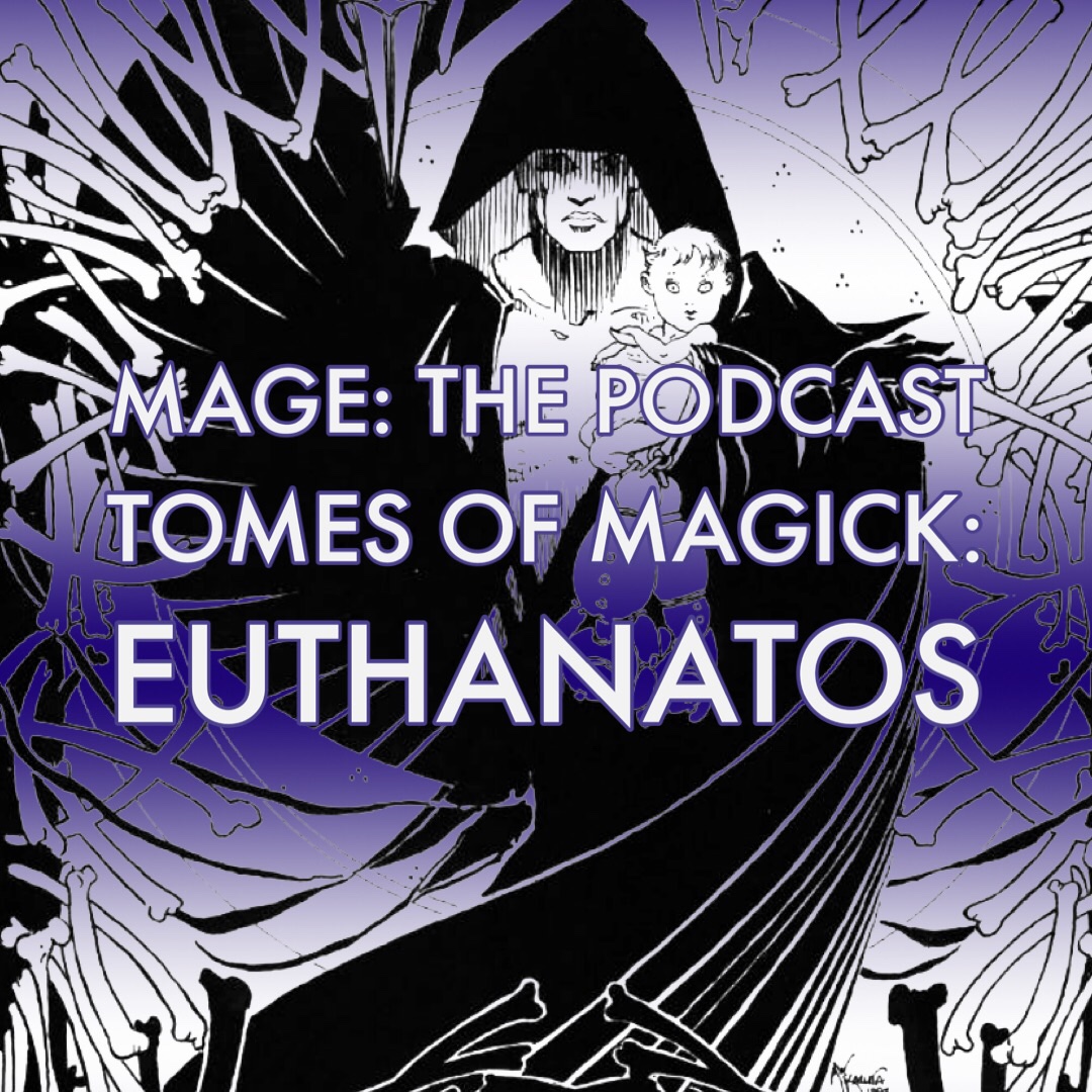 Tomes of Magick: Euthanatos