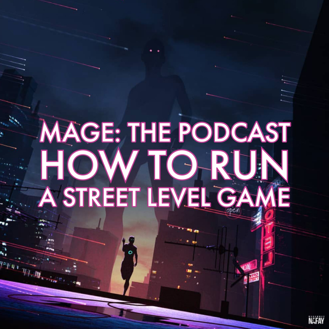 How to Run A Street Level Game