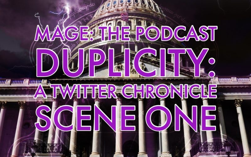 Duplicity: A Twitter Chronicle, Scone One