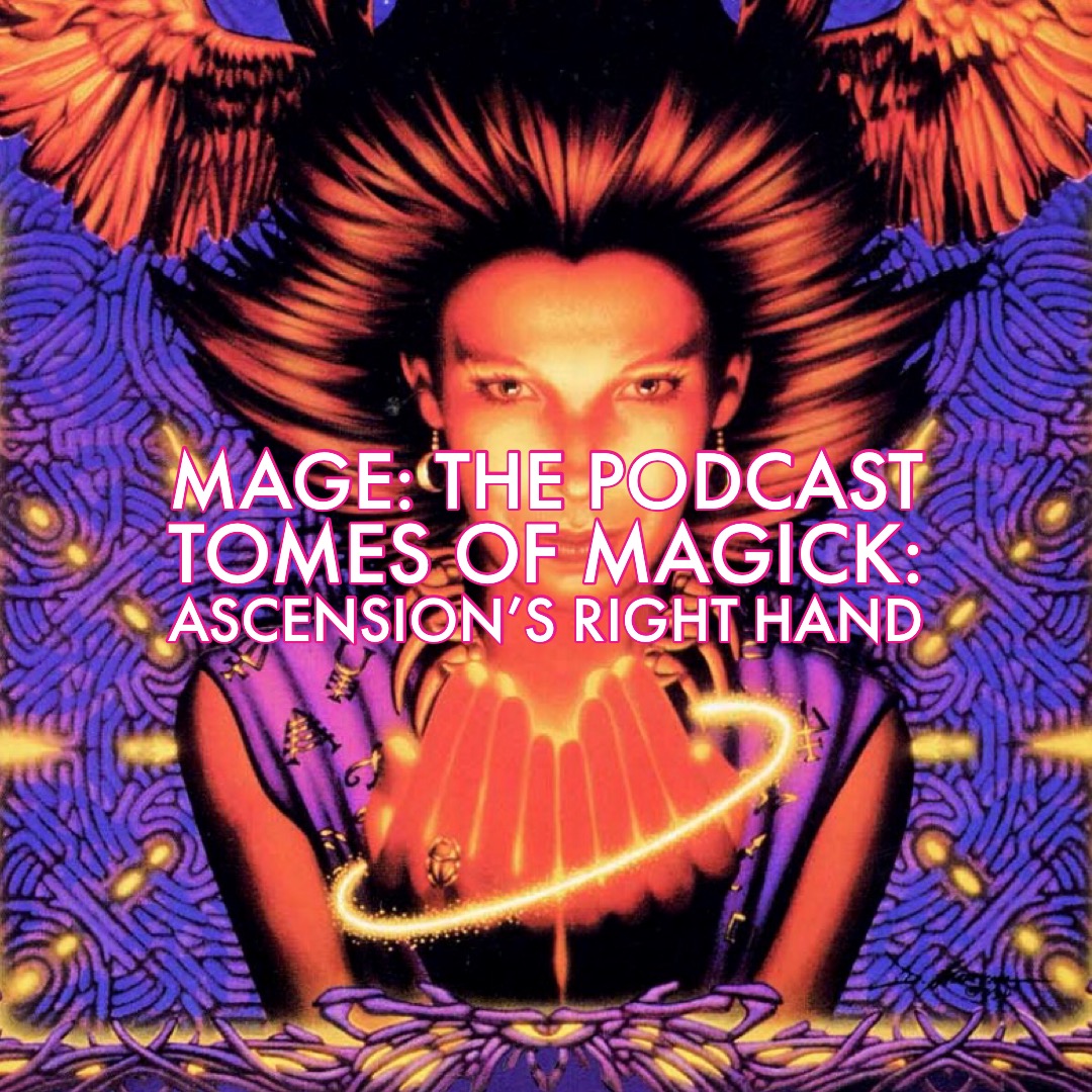 Tomes of Magick: Ascension’s Right Hand