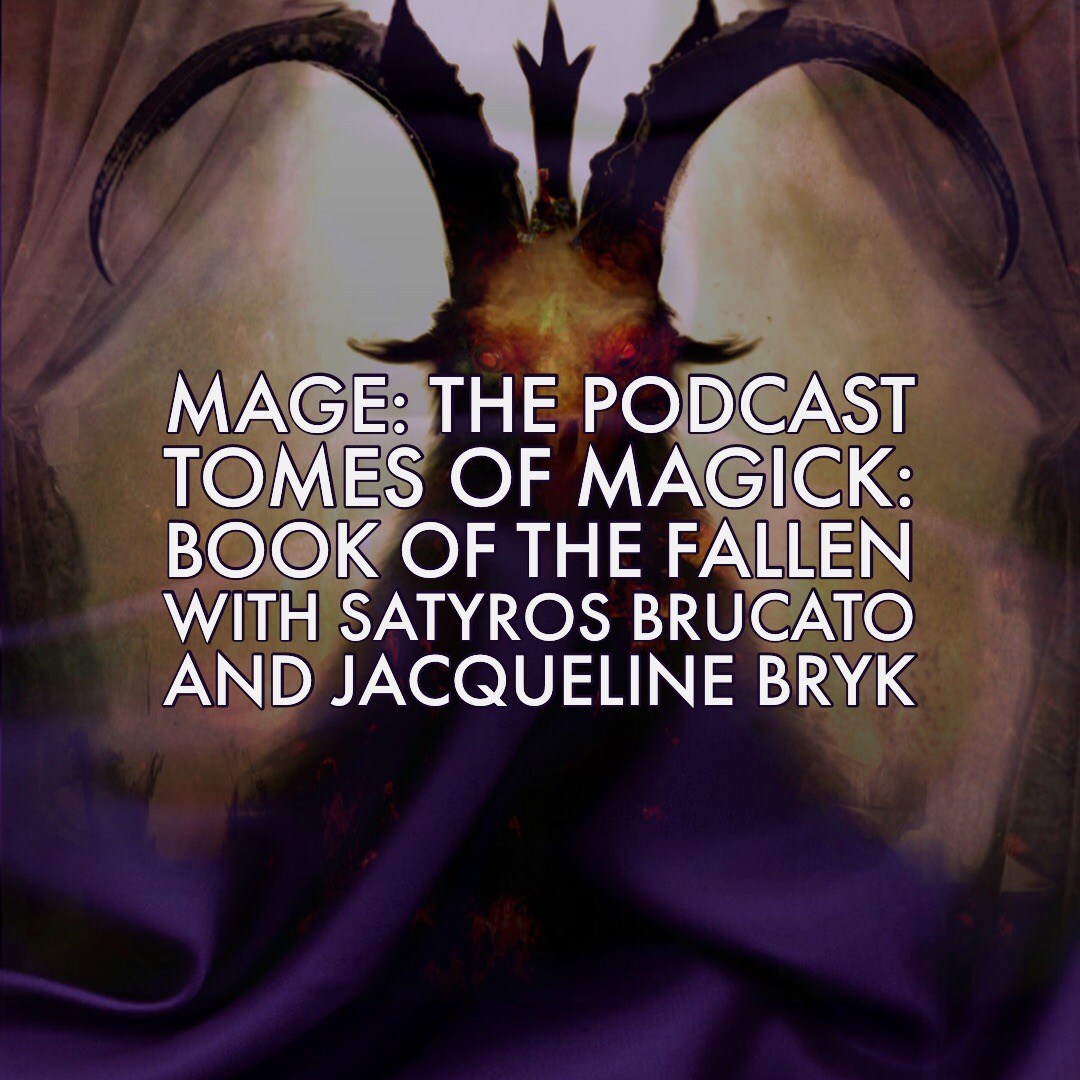 The Book of the Fallen with Satyros Phil Brucato and Jacqueline Bryk