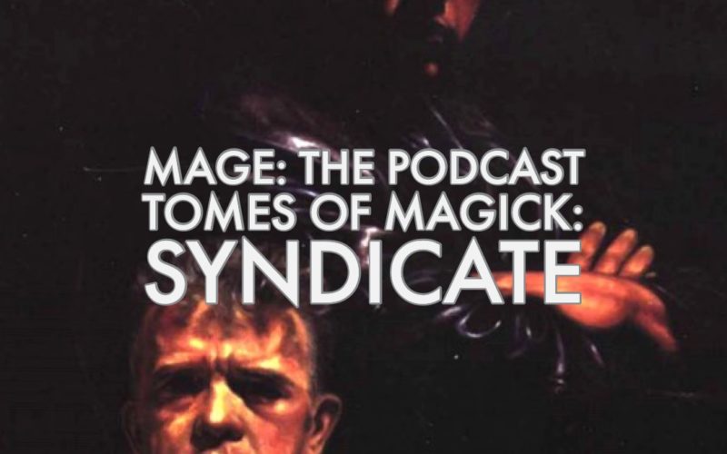 Tomes of Magick: Syndicate