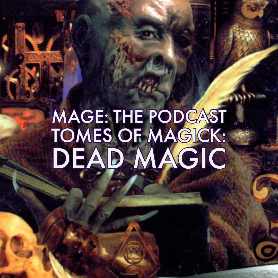 Tomes of Magick: Dead Magic