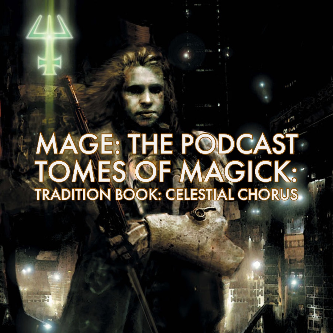 Tomes of Magick: Tradition Book: Celestial Chorus