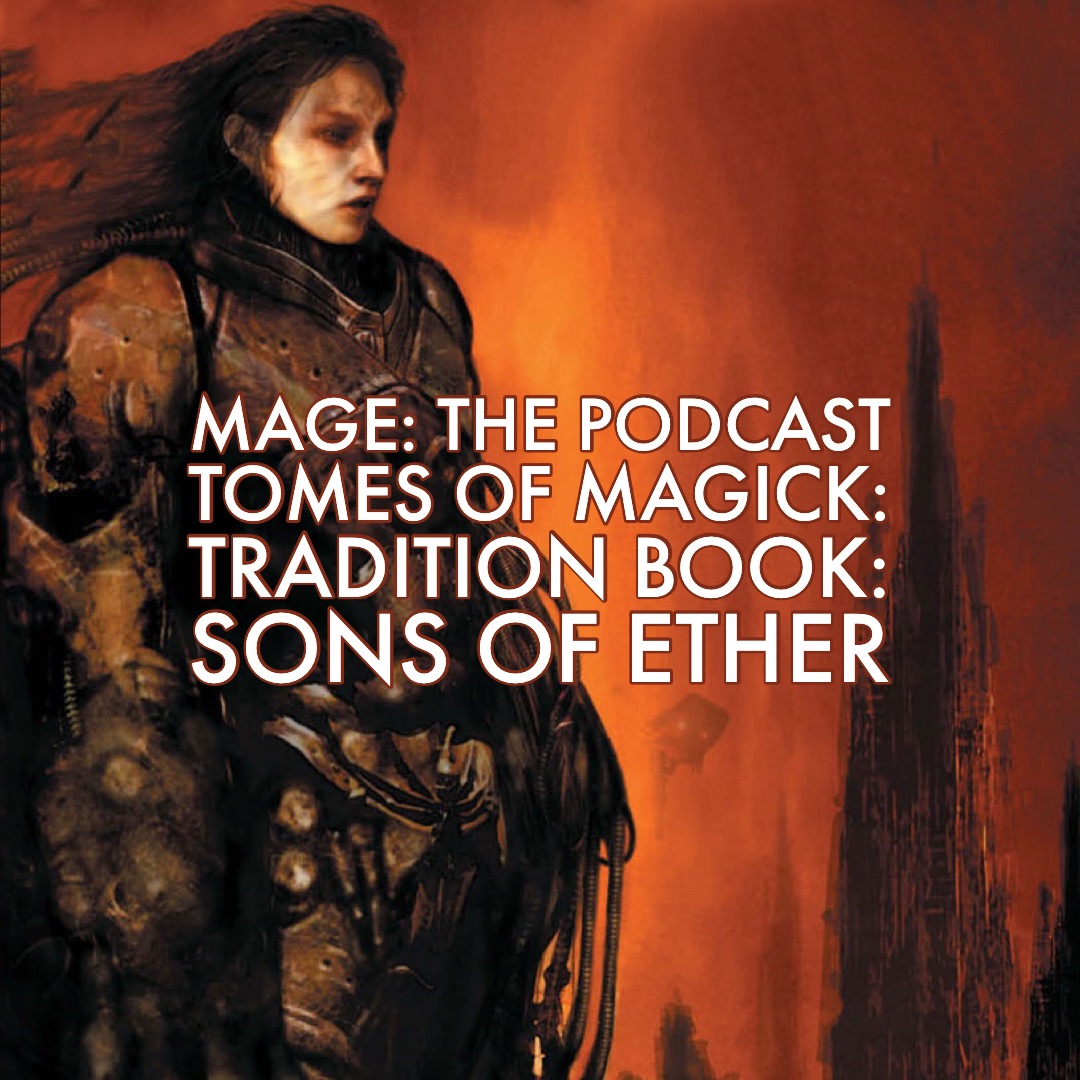 Tomes of Magick: Tradition Book: Sons of Ether