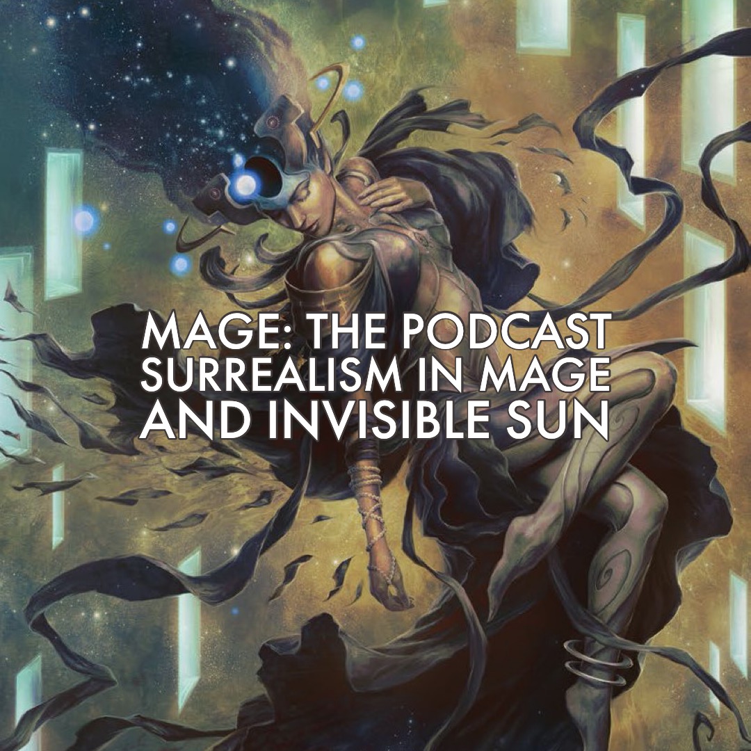 Surrealism in Mage and Invisible Sun