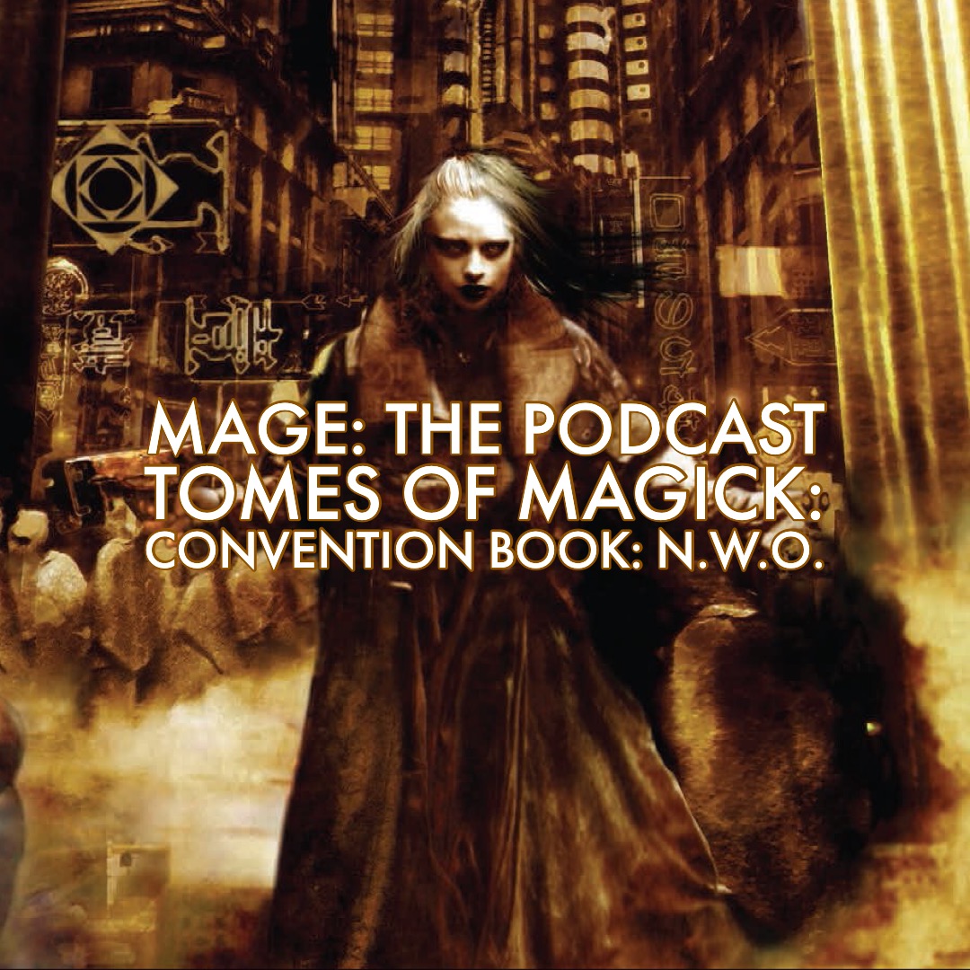 Tomes of Magick: Convention Book: N.W.O.