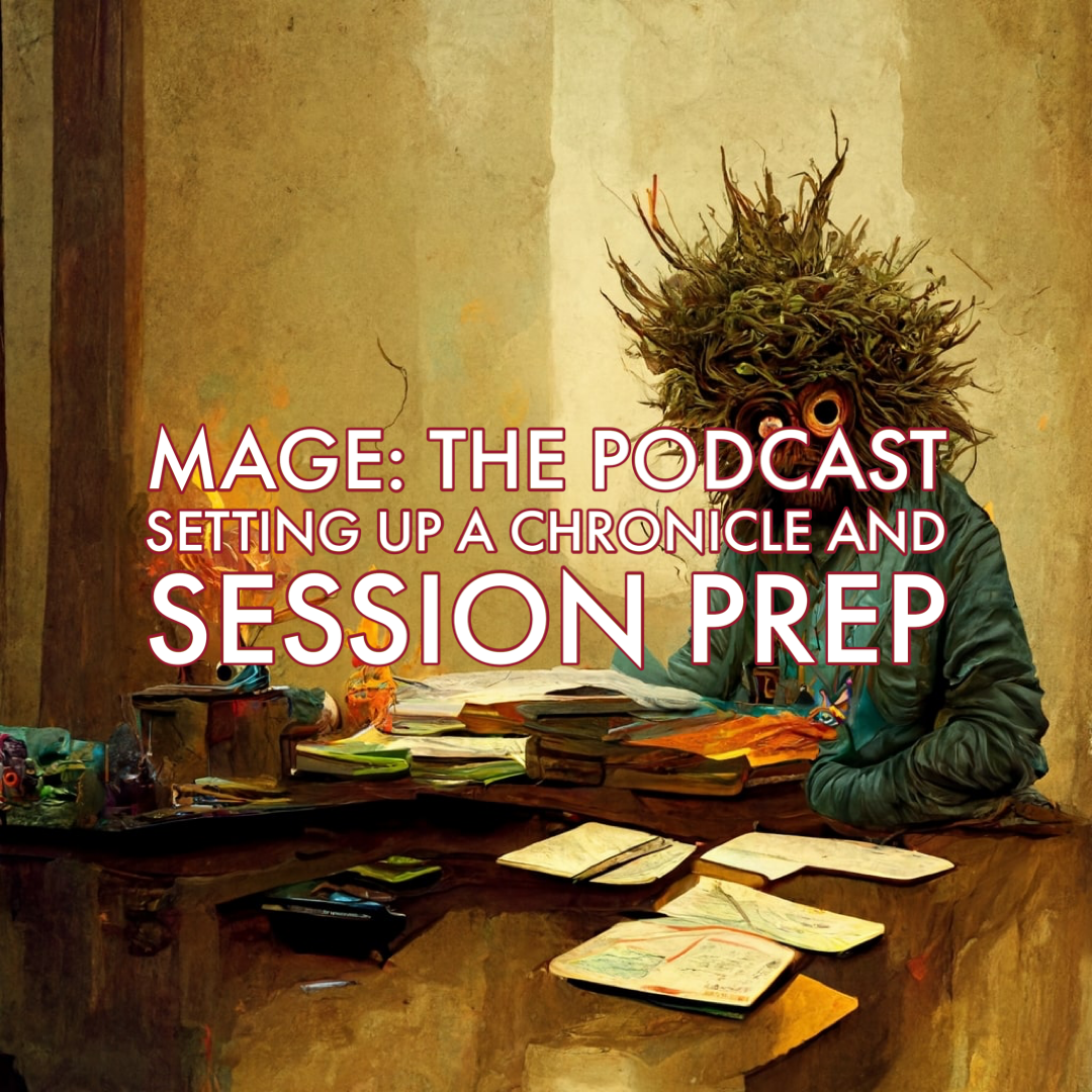Setting up a Chronicle and Session Prep