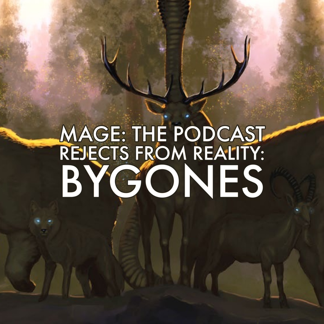 Rejects from Reality: Bygones