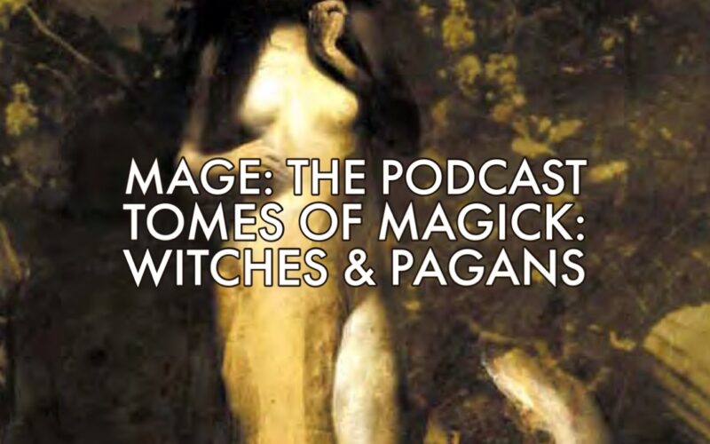 Tomes of Magick: Witches & Pagans
