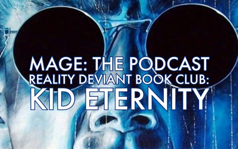 Minisode - Reality Deviant Book Club: Kid Eternity