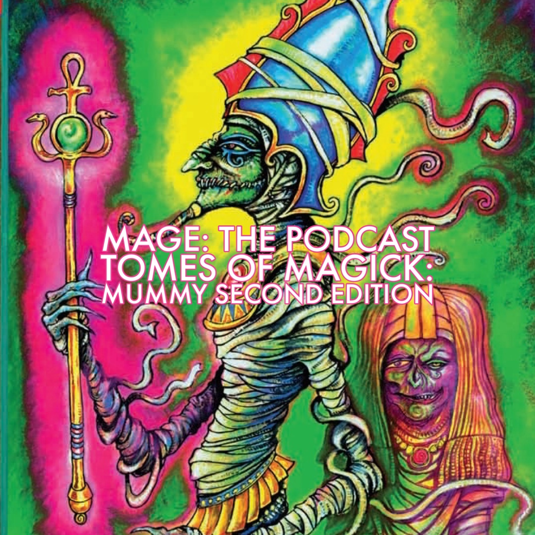 Tomes of Magick: Mummy Second Edition