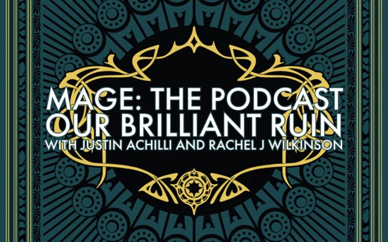 Our Brilliant Ruin with Justin Achilli and Rachel J. Wilkinson