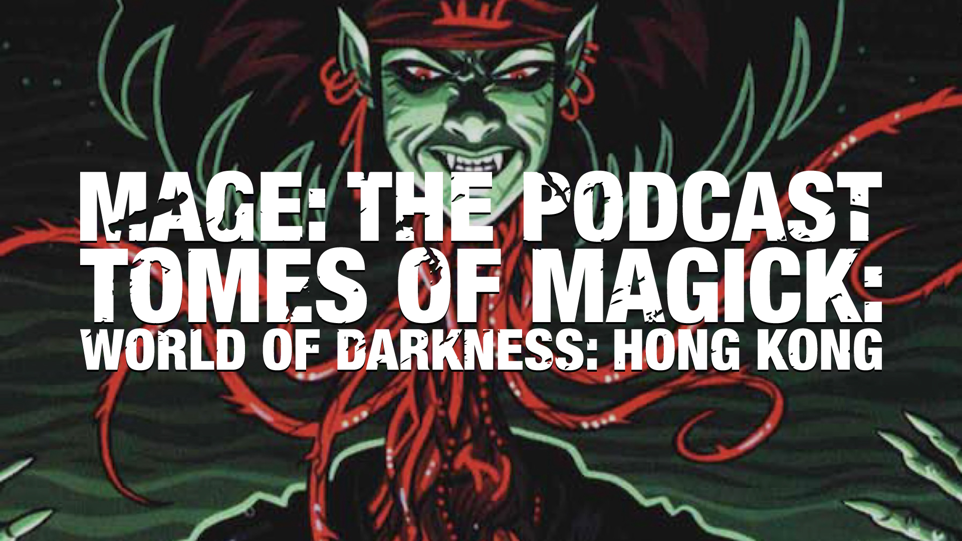Tomes of Magick: World of Darkness: Hong Kong