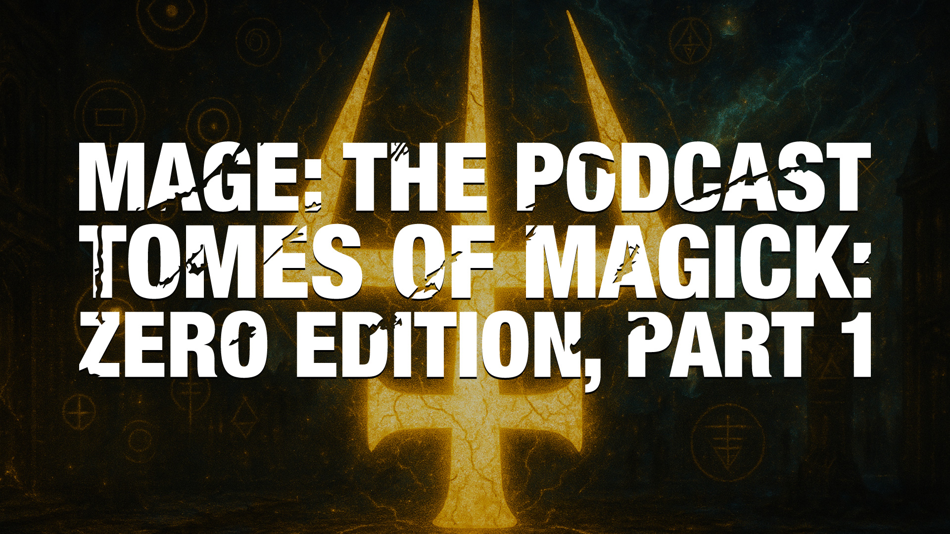 Tomes of Magick: Zero Edition, Part 1