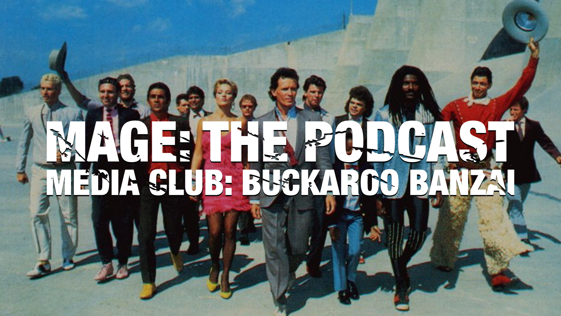 Media Club: Buckaroo Banzai